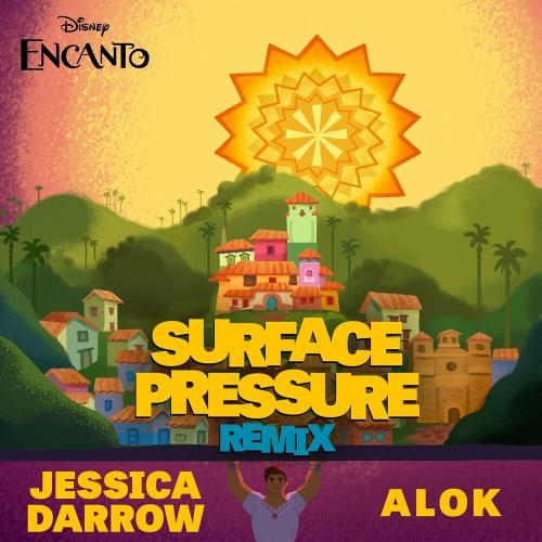 Surface Pressure (Alok Remix) - Jessica Darrow