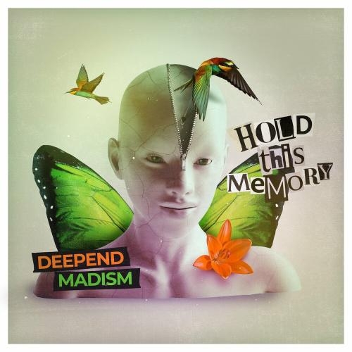 Hold This Memory - Deepend feat. Madism