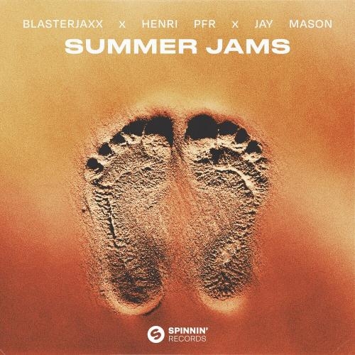 Summer Jams - Blasterjaxx, Henri Pfr & Jay Mason