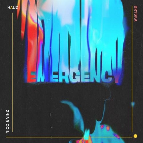 Emergency - HAUZ, Nico & Vinz & bryska