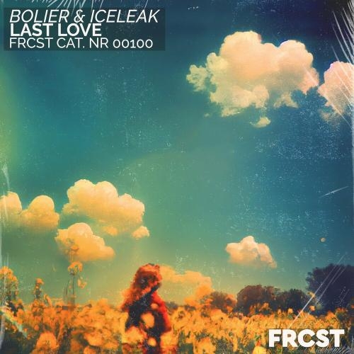 Last Love - Bolier & Iceleak