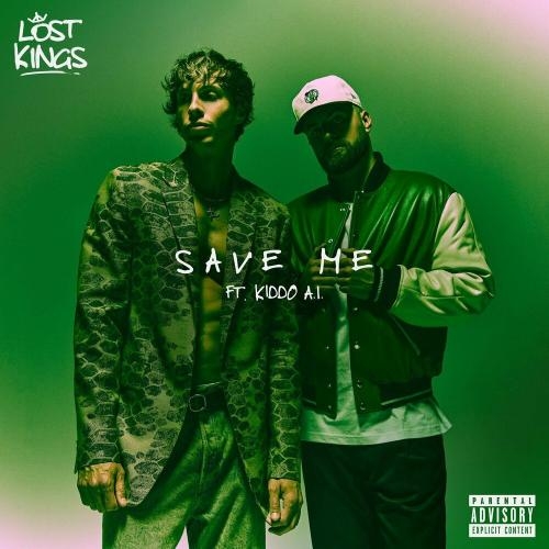 Save Me - Lost Kings feat. Kiddo A.I.