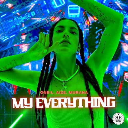 My Everything - Oneil feat. Aize & MURANA