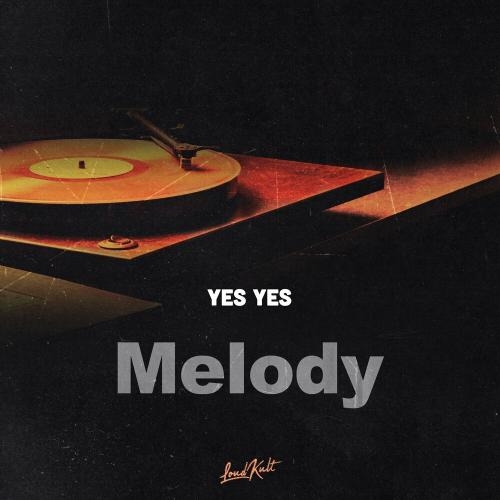 Melody - YES YES