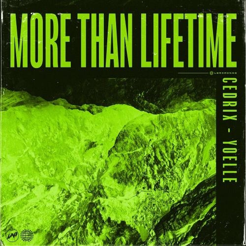 More Than Lifetime - Cedrix & Yoelle