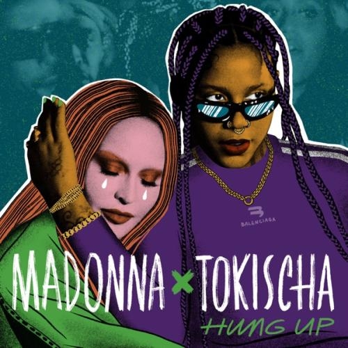 Hung Up on Tokischa - Madonna & Tokischa