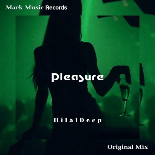 Pleasure - HilalDeep