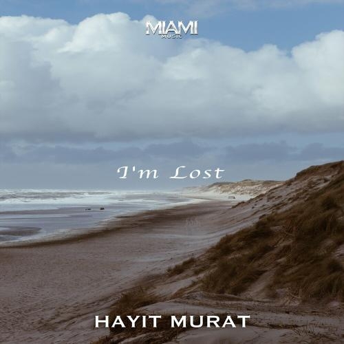 I'm Lost - Hayit Murat