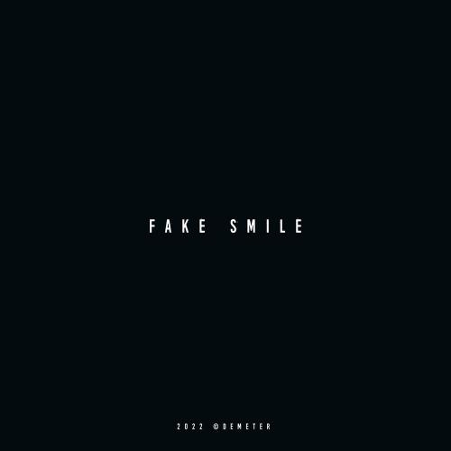 Fake Smile - Demeter