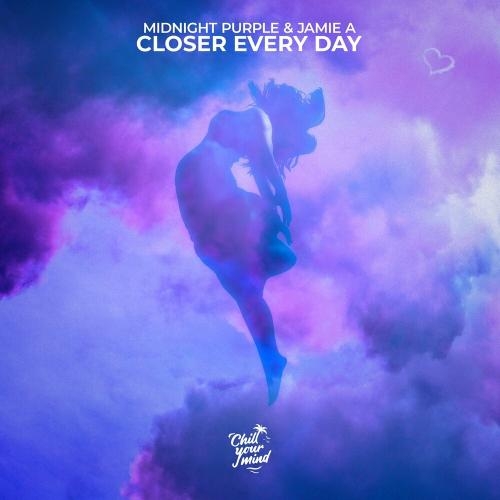 Closer Every Day - Midnight Purple & Jamie A