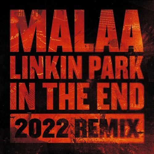 In The End (Malaa 2022 Remix) - Linkin Park