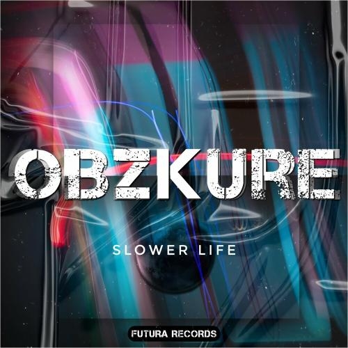 Slower Life - Obzkure