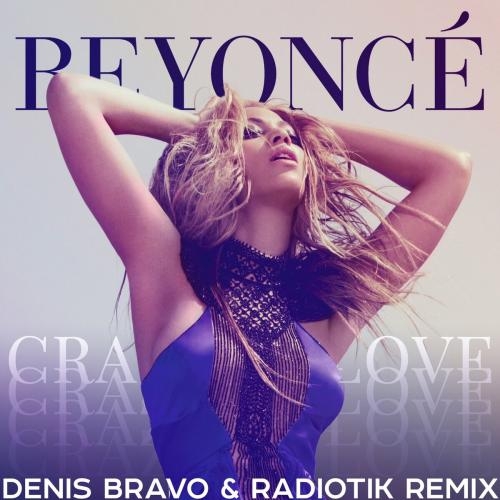 Crazy In Love (Denis Bravo x RADIOTIK DFM Remix) - Beyonce feat. Jay-Z