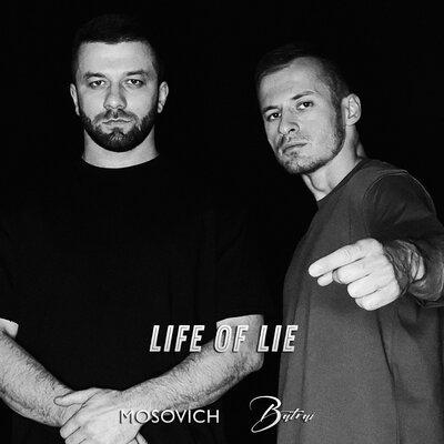 Life of Lie - Mosovich feat. Batrai