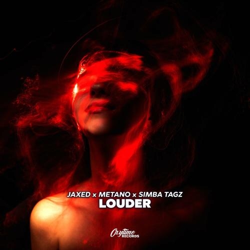 Louder - Jaxed, Metano & Simba Tagz