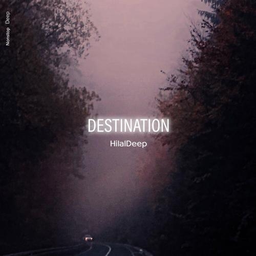 Destination - HilalDeep