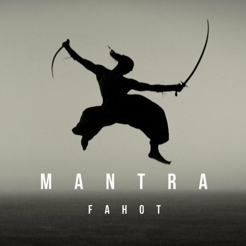 Mantra - Fahot & ТНМК