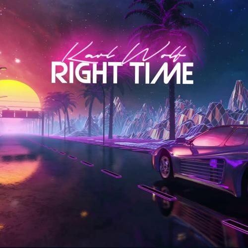 Right Time - Karl Wolf