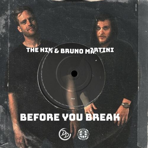 Before You Break - The Him feat. Bruno Martini