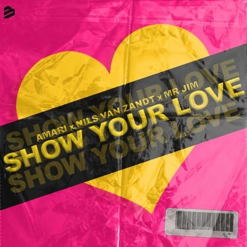 Show Your Love - Amari feat. Nils Van Zandt & Mr. Jim