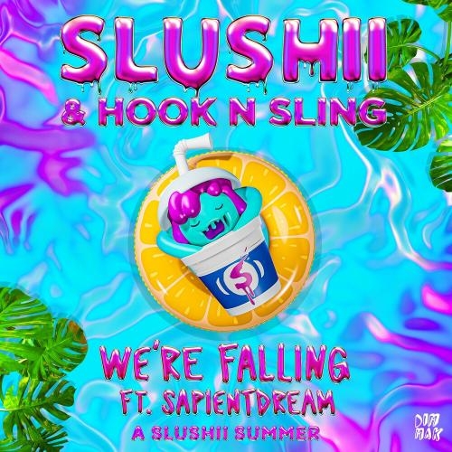 We Are Falling - Slushii x Hook N Sling feat. Sapientdream