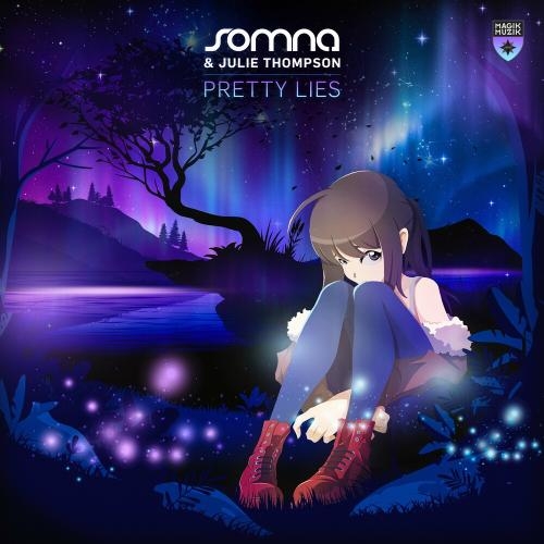 Pretty Lies - Somna & Julie Thompson