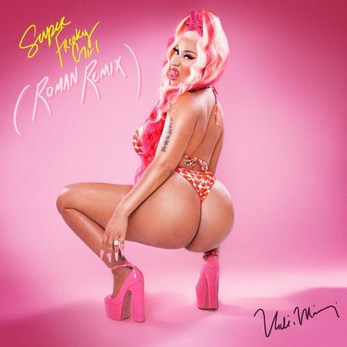 Super Freaky Girl (Roman Remix) - Nicki Minaj