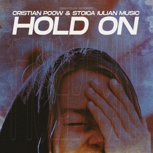 Hold On - Cristian Poow & Stoica Iulian Music