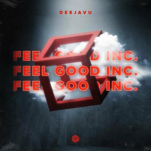 Feel Good Inc - DeeJaVu