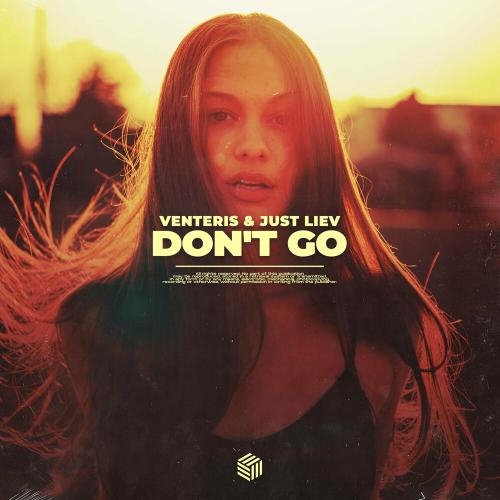 Don't Go - Venteris & Just Liev