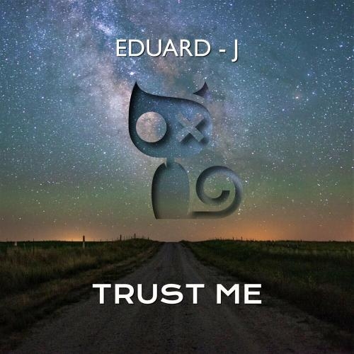 Trust Me - Eduard-J