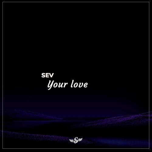 your love - Sev