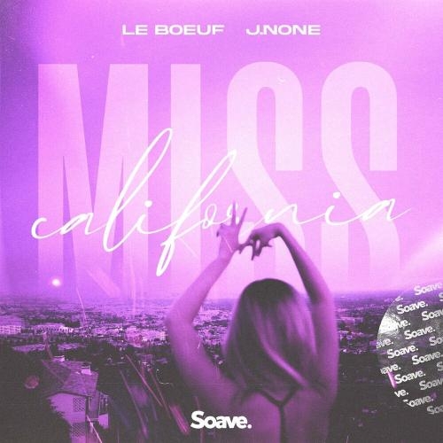 Miss California - Le Boeuf feat. J.none