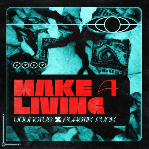 Make A Living - YouNotUs feat. Plastik Funk