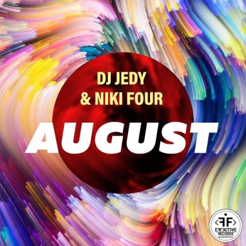 August - DJ JEDY & Niki Four