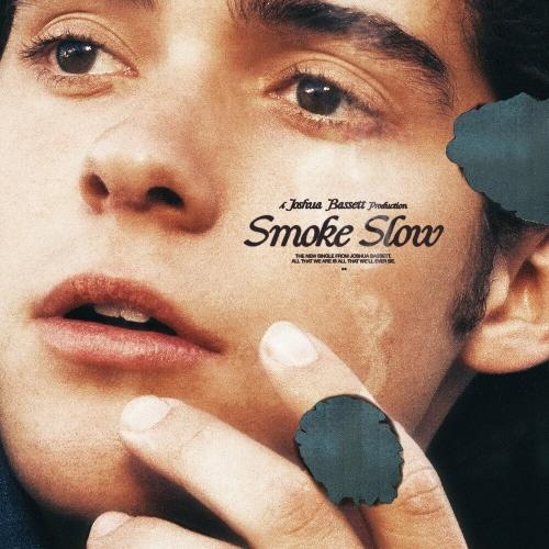 Smoke Slow - Joshua Bassett