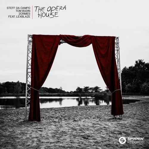 The Opera House - Steff Da Campo & Tom Budin & 2Crimes feat. Lexblaze