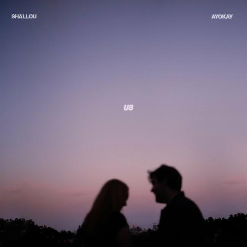 Us - Shallou & Ayokay