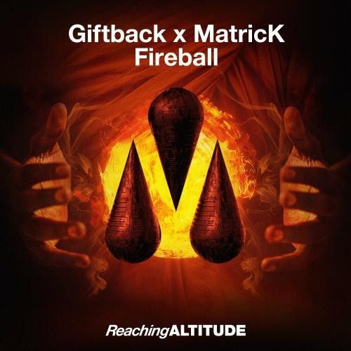 Fireball - Giftback & Matrick