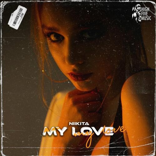 My Love - Niikita