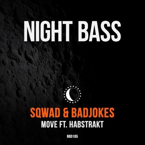 Move - Sqwad & Badjokes feat. Habstrakt