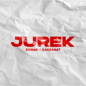 Jurek - Duman & xansamat