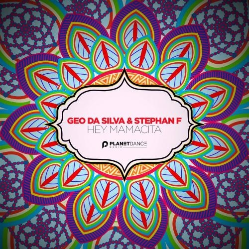 Hey Mamacita - Geo Da Silva & Stephan F