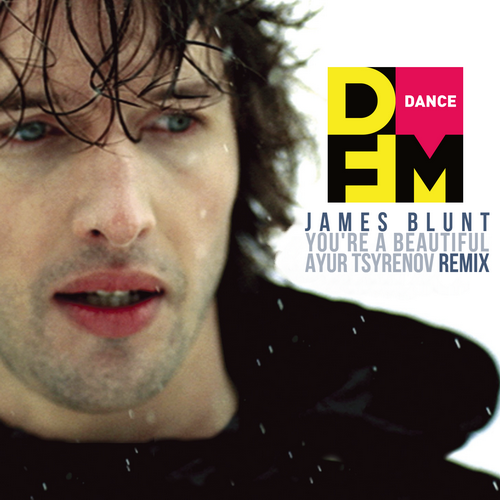 You Are Beautiful (Ayur Tsyrenov DFM Remix) - James Blunt