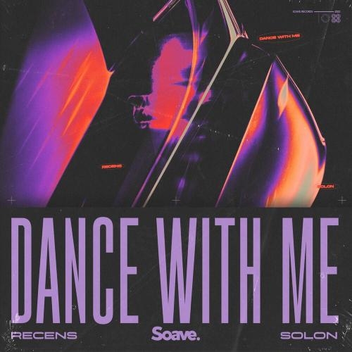 Dance With Me - Recens feat. Solon