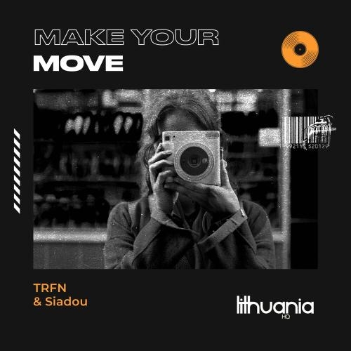 Make Your Move - TRFN feat. Siadou