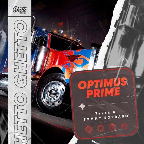 Optimus Prime - 7vvch, Tommy Soprano