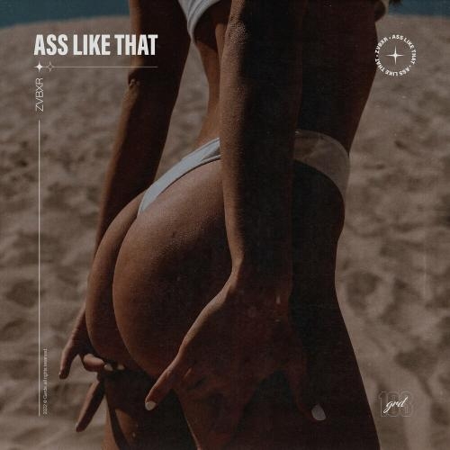 Ass Like That - ZVBXR