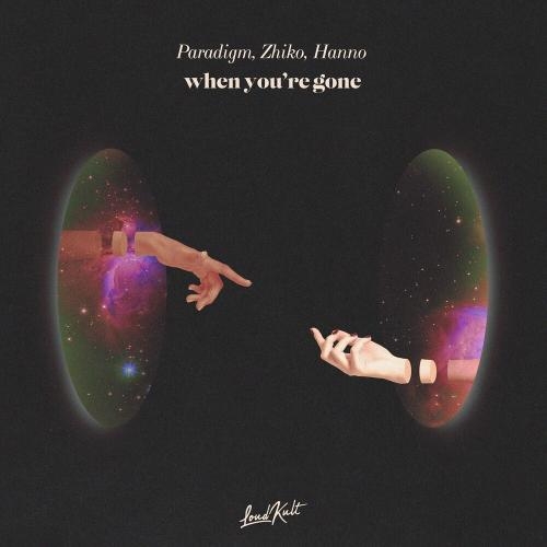 When You Are Gone - Paradigm feat. Zhiko x Hanno