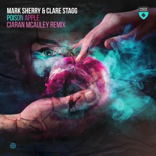 Poison Apple (Ciaran Mcauley Remix) - Mark Sherry feat. Clare Stagg